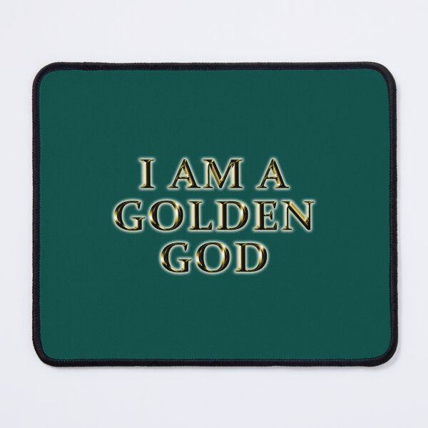 Item preview, I AM A GOLDEN GOD designed and sold by KiaGonza3.
