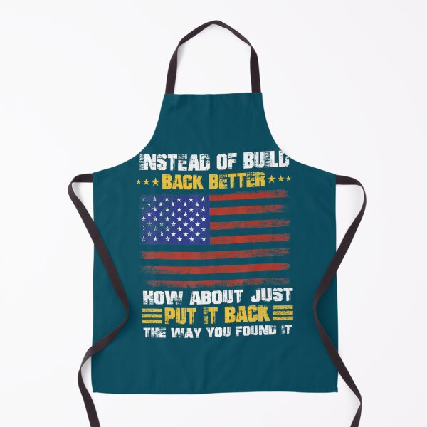 Item preview, Instead-Of-Build-Back-Better-How-About-Just-Put-It-Back-Men   designed and sold by KiaGonza3.
