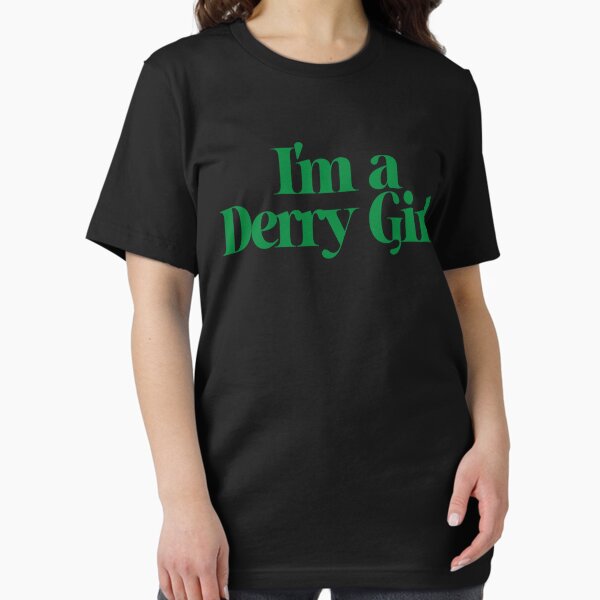 Vista previa del artículo con la obra «Más que impresionante hermosa modelo Soy un gráfico de Derry Girl para fan», diseñado y vendido por LuuPhan.