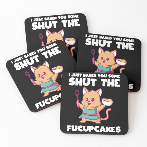 Item preview, I Just Baked You Some Shut The Fucupcakes Funny Baker Crew designed and sold by NaomiTankersly.