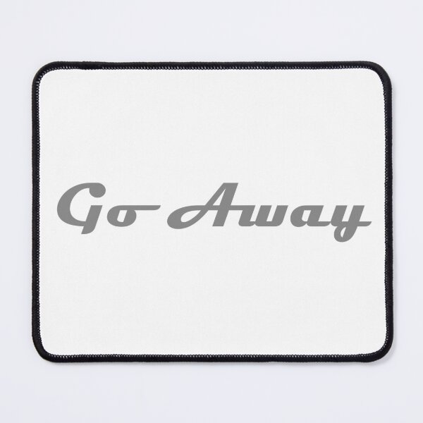 Item preview, Go Away (light) designed and sold by catrantula.