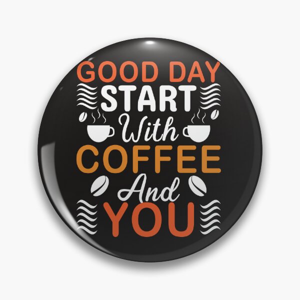 Item preview, Good Start with Coffee and You designed and sold by smugmugsgallery.