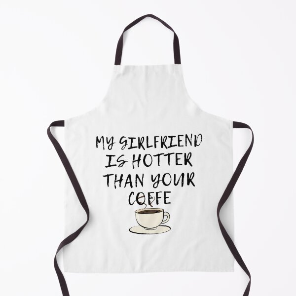 Item preview, My Girlfriend is Hotter than your Coffe designed and sold by YaassDesign.