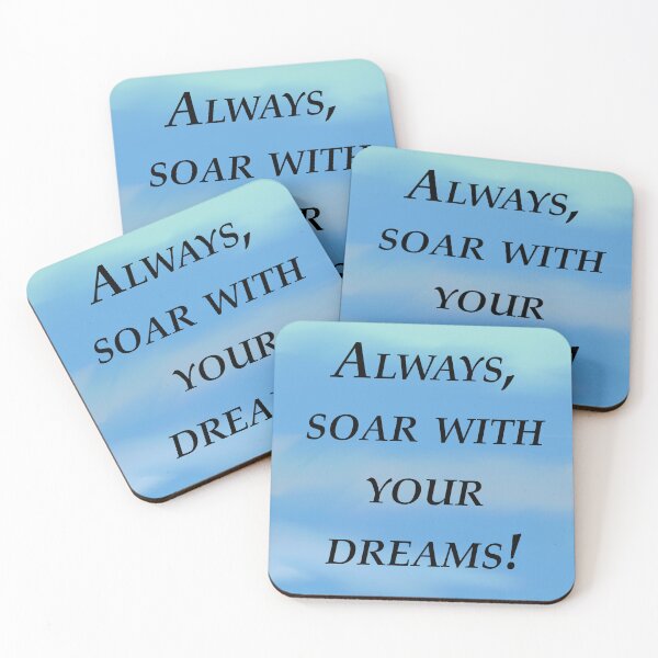 Item preview, Always soar with your dreams  designed and sold by RemieJames.