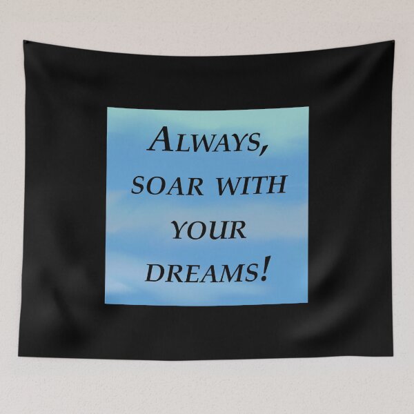 Item preview, Always soar with your dreams  designed and sold by RemieJames.