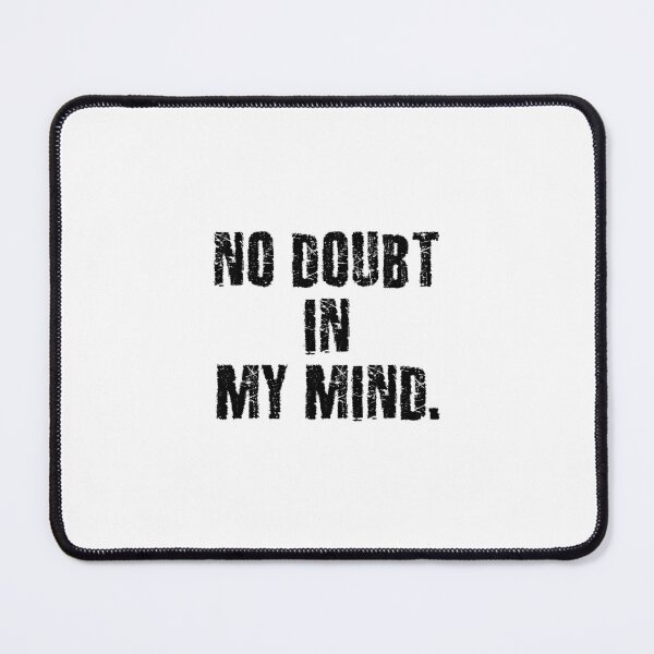Item preview, No doubt in my mind. designed and sold by 1Lio.