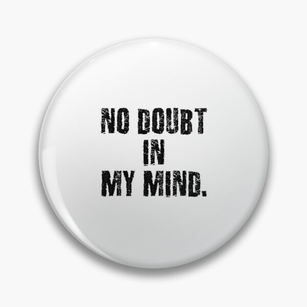 Item preview, No doubt in my mind. designed and sold by 1Lio.