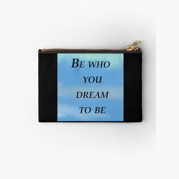 Item preview, Be who you dream to be  designed and sold by RemieJames.