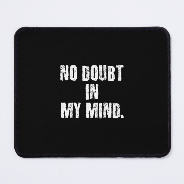 Item preview, No doubt in my mind. designed and sold by 1Lio.