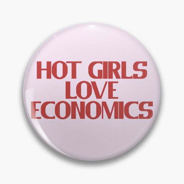 Item preview, Hot Girls Love Economics - Red Bold Text designed and sold by Chubuter.