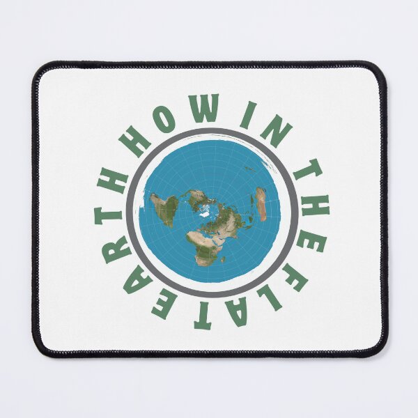 Item preview, How In The Flat Earth designed and sold by teenugs.