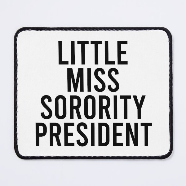Item preview, Little Miss Sorority President - Black designed and sold by Jillian Henriques.