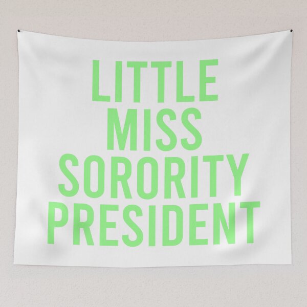 Item preview, Little Miss Sorority President - Green designed and sold by Jillian Henriques.