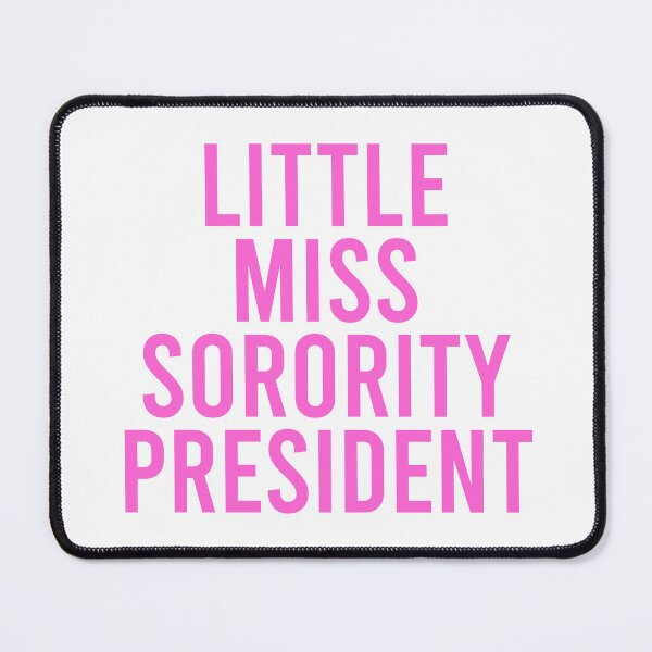 Item preview, Little Miss Sorority President - Pink designed and sold by Jillian Henriques.