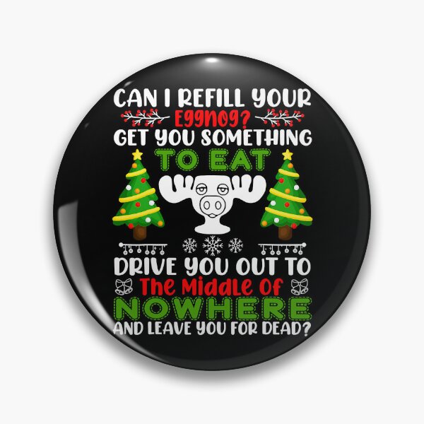 Item preview, Can I Refill Your Eggnog Funny Christmas Vacation designed and sold by Teapot-art.