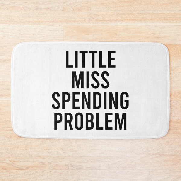 Item preview, Little Miss Spending Problem - Black designed and sold by Jillian Henriques.
