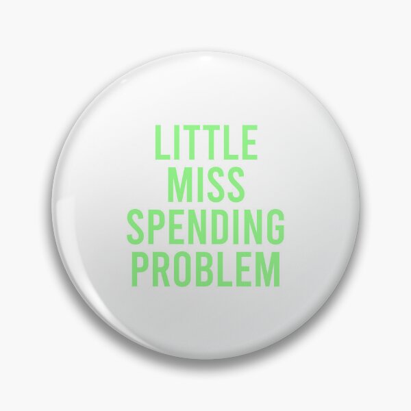 Item preview, Little Miss Spending Problem - Green designed and sold by Jillian Henriques.
