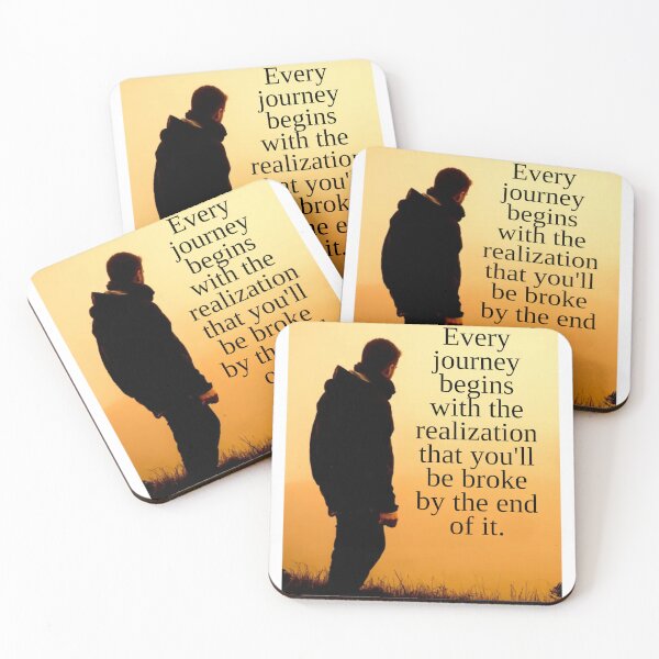 Item preview, Every Journey Begins With The Realization That You'll Be Broke By The End Of It designed and sold by JoseyMiles.