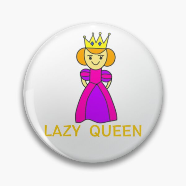 Item preview, lazy queen designed and sold by time-to-relax.