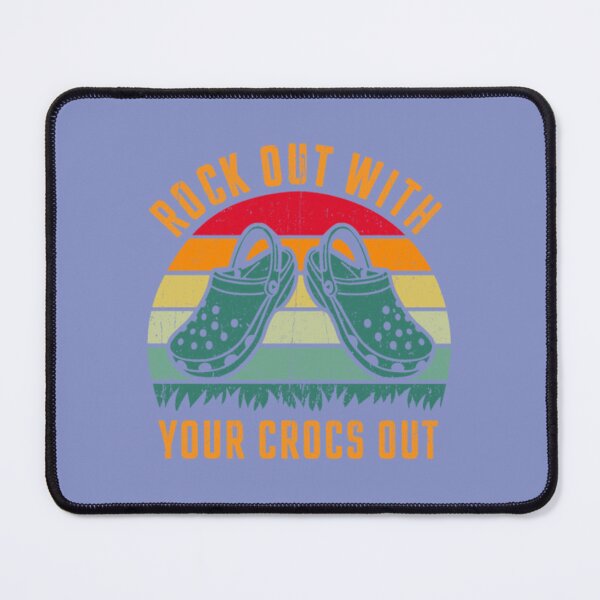 Item preview, ROCK OUT WITH YOUR CROCS OUT51 designed and sold by VanMao.