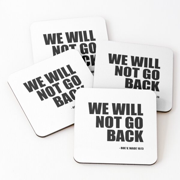 Item preview, Roe V Wade We Will Not Go Back Protect Roe V Wade3 designed and sold by VanMao.