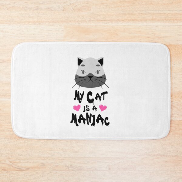 Item preview, My Cat is a Maniac Cats Mania designed and sold by PodiShawna.