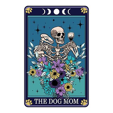 The Dog Mom Funny Tarot Card Sticker for Sale by JuliaPop
