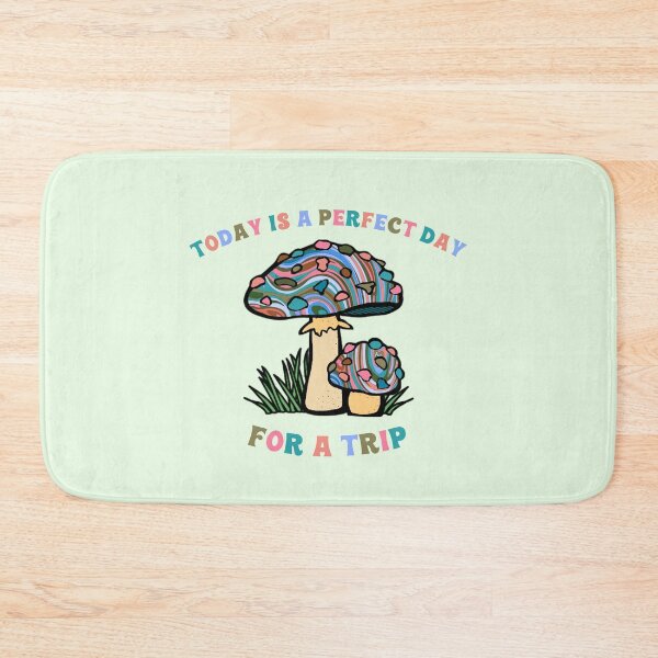 Item preview, Today Is A Perfect Day For A Trip Hippie Psychedelic Psilocybin Mushrooms  designed and sold by everything4eva.