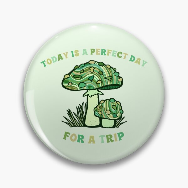 Item preview, Today Is A Perfect Day For A Trip Hippie Psychedelic Psilocybin Mushrooms Green designed and sold by everything4eva.