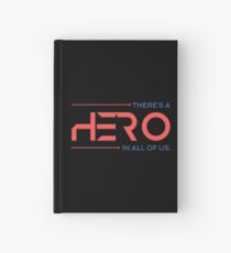 There's A Hero In All of Us Hardcover Journal