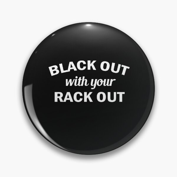 Item preview, Black Out With Your Rack Out designed and sold by SheIsAQueen.