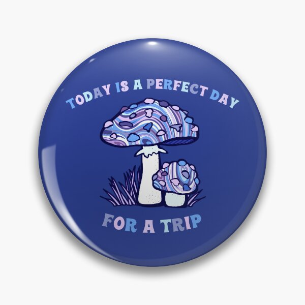 Item preview, Today Is A Perfect Day For A Trip Hippie Psychedelic Psilocybin Mushrooms Blue designed and sold by everything4eva.