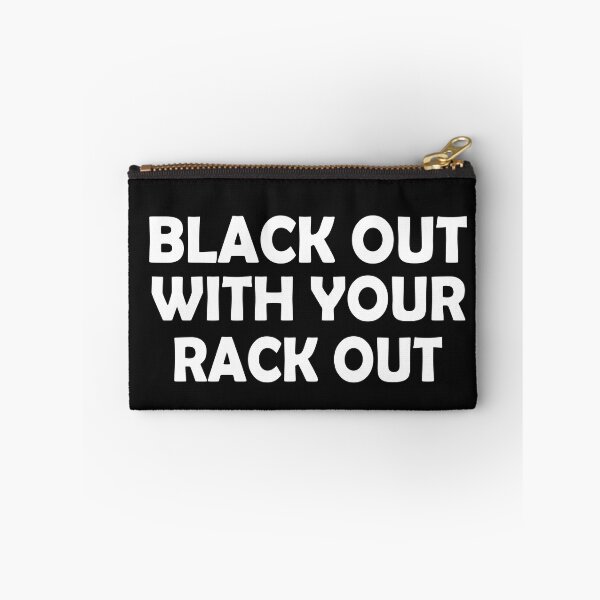 Item preview, Black Out With Your Rack Out designed and sold by SheIsAQueen.