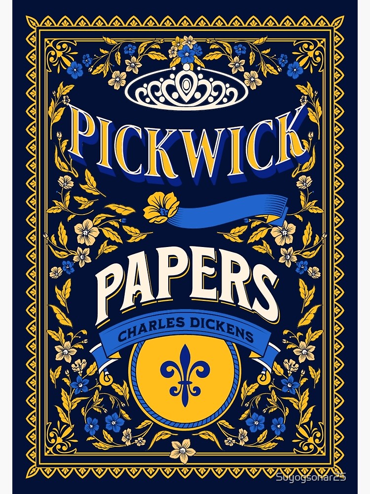 "Pickwick Papers Charles Dickens Book Cover Art " Poster for Sale by