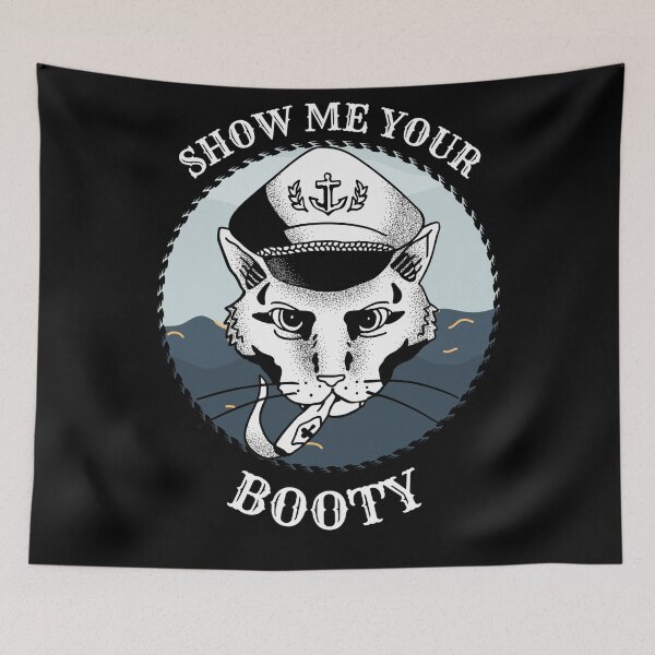 Item preview, Cat Sea Captain: Show Me Your Booty designed and sold by HellbenderCo.