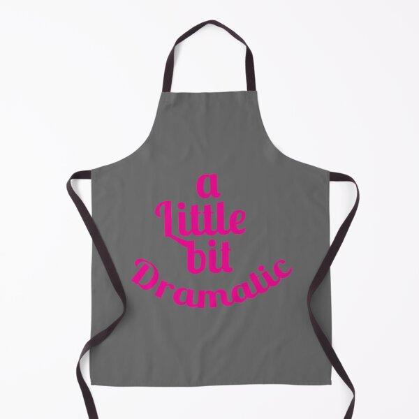 Item preview, A Little Bit Dramatic Funny T designed and sold by AlbaMante.