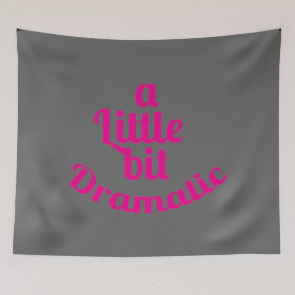 Item preview, A Little Bit Dramatic Funny T  designed and sold by AlbaMante.