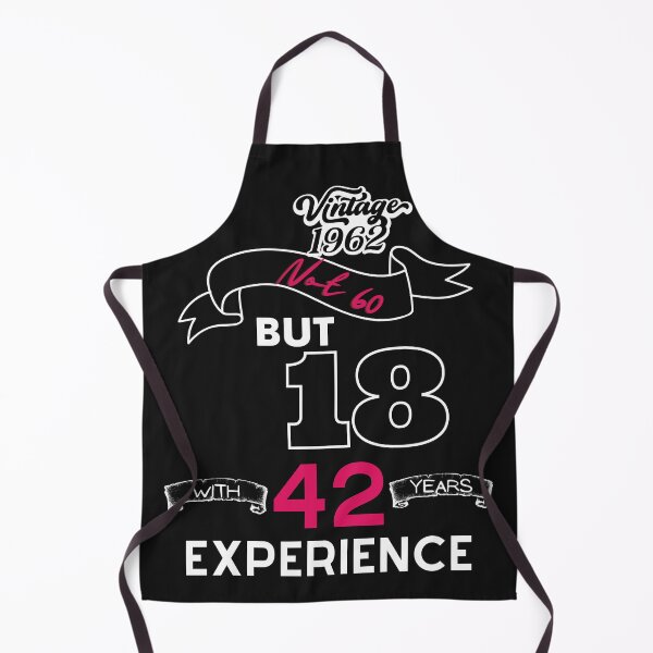 Item preview, [60BIRTHDAY] Vintage 1962 Not 60 but 18 with 42 years Experience designed and sold by slicksdesigns.