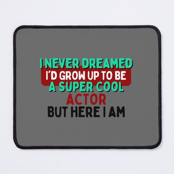 Item preview, A Super Cool Actor designed and sold by DevonHand.