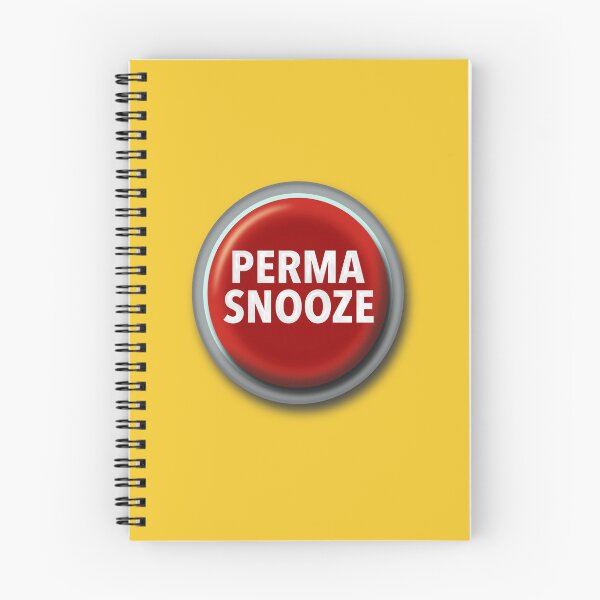 Item preview, Perma-Snooze button - permanent snooze designed and sold by OVMEngemann.