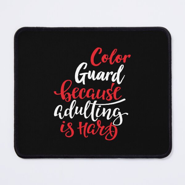 Item preview, Color Guard Because Adulting Is Hard designed and sold by WordsGamersUse.