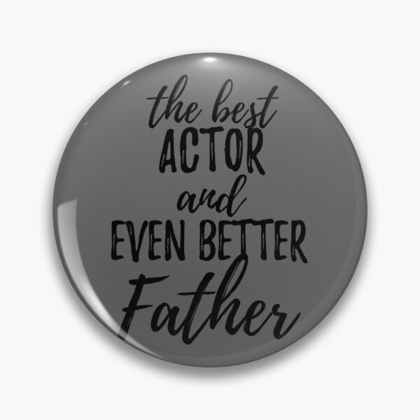 Item preview, Actor Father Funny Gift Idea for Dad Gag Inspiring Joke The Best And Even Better designed and sold by AdamReichel.