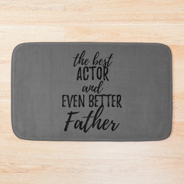 Item preview, Actor Father Funny Gift Idea for Dad Gag Inspiring Joke The Best And Even Better designed and sold by AdamReichel.