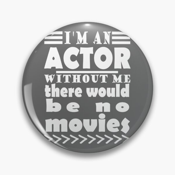 Item preview, actor film stuntman stage set saying designed and sold by AdamReichel.