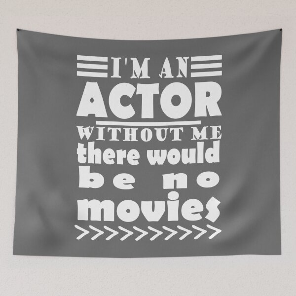 Item preview, actor film stuntman stage set saying designed and sold by AdamReichel.