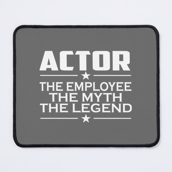 Item preview, Actor The Man The Myth The Legend Classic designed and sold by TarynRice.