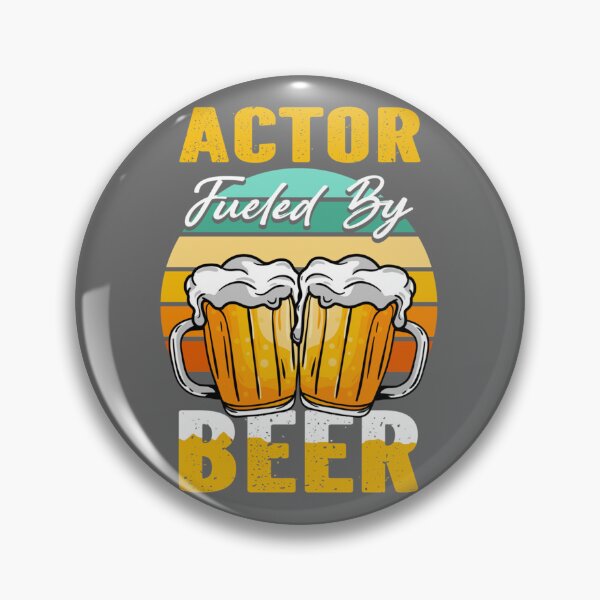 Item preview, Actor Fueled By Beer - Funny Beer Lover Actor Gift designed and sold by AdamReichel.