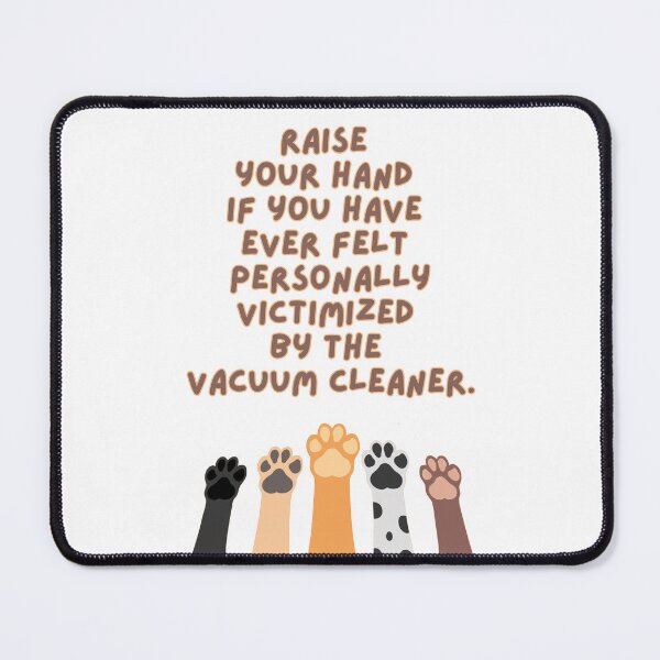 Item preview, Personally Victimized By The Vacuum Puppies designed and sold by ChiweenieHobbit.