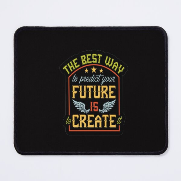 Item preview, The best way to predict the future is to create it designed and sold by MaryMaster.