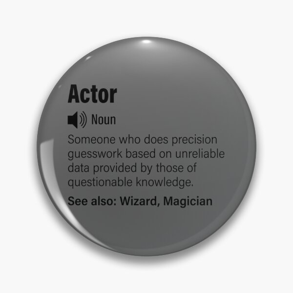 Item preview, Actor funny definition, Actor funny saying designed and sold by AdamReichel.